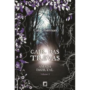 Cair Das Trevas. Amada Imortal - Volume 2 - 1