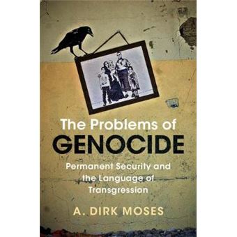 The Problems Of Genocide Permanent Security And The Language Of Transgression Human Rights In History - 1