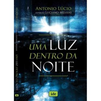 Uma Luz Dentro da Noite - 1
