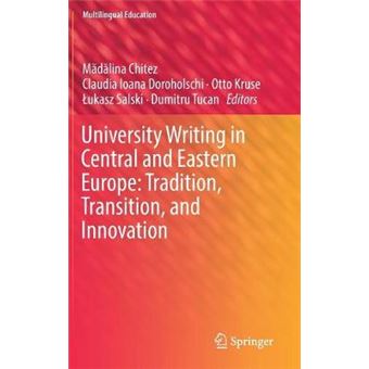 University Writing In Central And Eastern Europe Tradition, Transition, And Innovation 29 Multilingual Education - 1