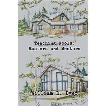 Teaching Fools Masters And Mentors - 1