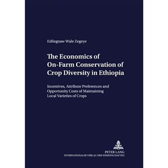 The Economics Of On-farm Conservation Of Crop Diversity In Ethiopia 2004 V. 45 - 1