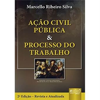 Ação Civil Pública E O Processo Do Trabalho - 1