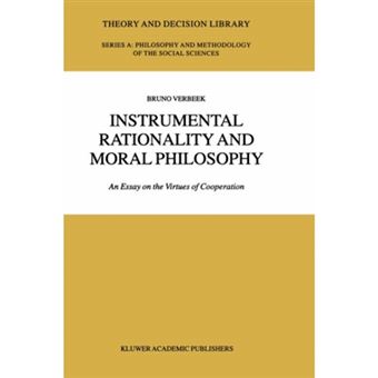 Instrumental Rationality and Moral Philosophy - An Essay on the Virtues of Co-Operation - Hardback - 2002 - 1