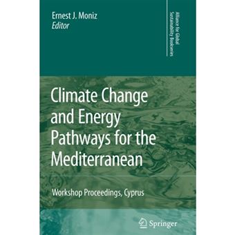 Climate Change and Energy Pathways for the Mediterranean - Workshop Proceedings, Cyprus - Paperback - 2010 - 1