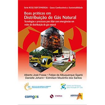 Boas Práticas em Distribuição de Gás Natural. Tecnologias e Processos Para Lidar com Emergências - 1