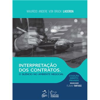Col. Dir. Privado - Interpretação Dos Contratos: Silêncio No Ambiente Negocial - 1 Edição 2025 - 1