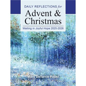 Waiting in Joyful Hope 2025-2026 Daily Reflections for Advent and Christmas - 1