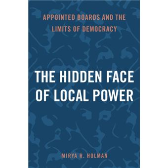 The Hidden Face of Local Power Appointed Boards and the Limits of Democracy - 1
