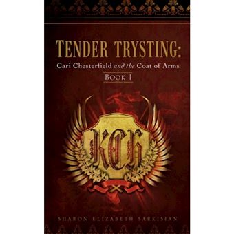Tender Trysting - Cari Chesterfield and the Coat of Arms - Paperback / softback - 2008 - 1