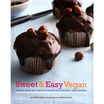 Sweet & Easy Vegan - Hardback - 2012 - 1