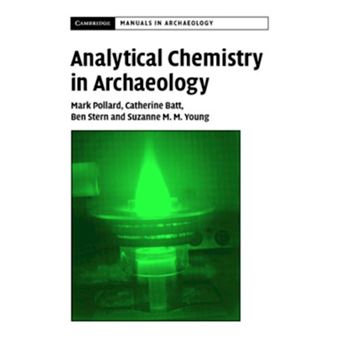 Analytical Chemistry in Archaeology - Hardback - 2007 - 1