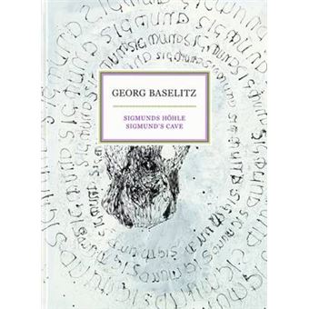 Georg Baselitz Sigmunds' Cave - 1