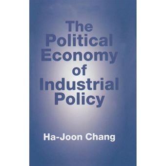 The Political Economy of Industrial Policy - Paperback - 1996 - 1