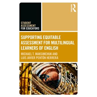 Supporting Equitable Assessment for Multilingual Learners of English - 1