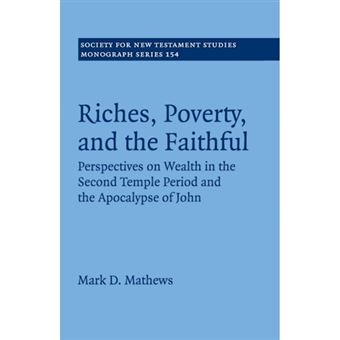 Riches, Poverty, And The Faithful - 1
