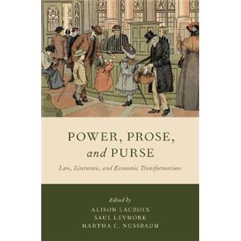 Power, Prose, And Purse Law, Literature, And Economic Transformations - 1