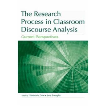 The Research Process in Classroom Discourse Analysis - Current Perspectives - Paperback - 2007 - 1