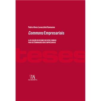 Commons Empresariais - Aplicação do Regime dos Bens Comuns para Determinados Bens Empresariais - 1