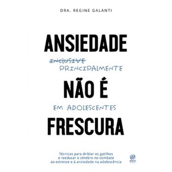 Ansiedade Não É Frescura - Principalmente Em Adolescentes - 1