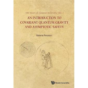 Introduction To Covariant Quantum Gravity And Asymptotic Safety, An 3 100 Years Of General Relativity - 1