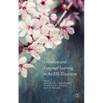 Literature and Language Learning in the EFL Classroom - Hardback - 2015 - 1