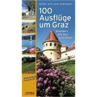 100 Ausflüge Um Graz - 1