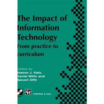 The Impact of Information Technology - From Practice to Curriculum - Hardback - 1996 - 1