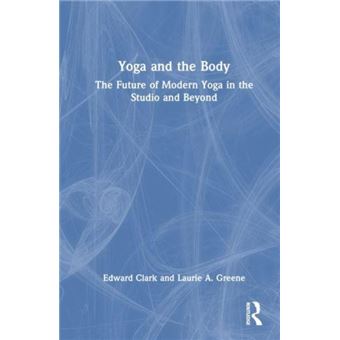 Yoga And The Body - 1