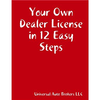 Your Own Dealer License In 12 Easy Steps - 1