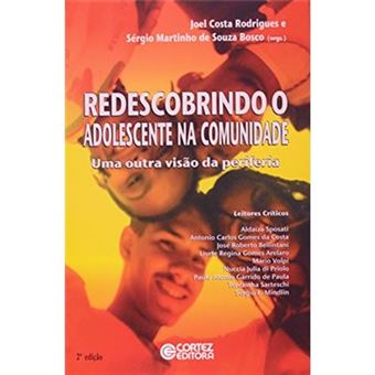 Redescobrindo O Adolescente Na Comunidade. Uma Outra Visão Da Periferia - 1