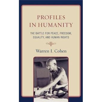 Profiles in Humanity : The Battle for Peace, Freedom, Equality, and Human Rights - 1
