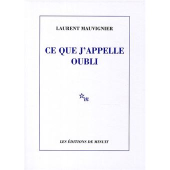 Ce Que J'Appelle Oubli - 1