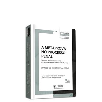 A Metaprova No Processo Penal: Seu Perfil Conceitual E Funcional E O Controle Racional Da Fiabilidade Da Prova (2024) - 1