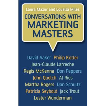 Conversations with Marketing Masters - Hardback - 2007 - 1