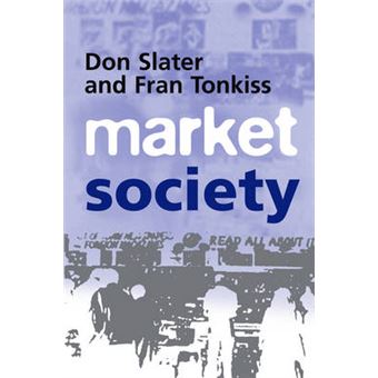 Market Society - Markets and Modern Social Theory - Paperback - 2000 - 1