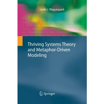 Thriving Systems Theory and Metaphor-Driven Modeling - Paperback - 2014 - 1