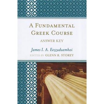 A Fundamental Greek Course : Answer Key - 1