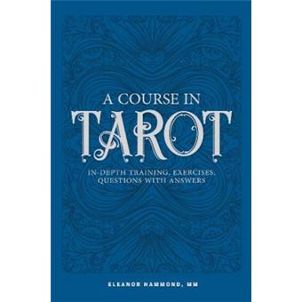 A Course In Tarot Indepth Training, Exercises, Questions With Answers - 1