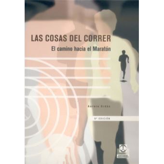 Cosas Del Correr ,Las. El Camino Hacia El Maratón - 1