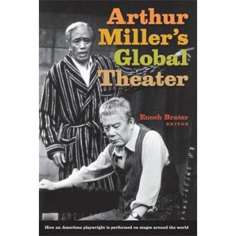 Arthur Miller's Global Theater - Microfilm - 2007 - 1
