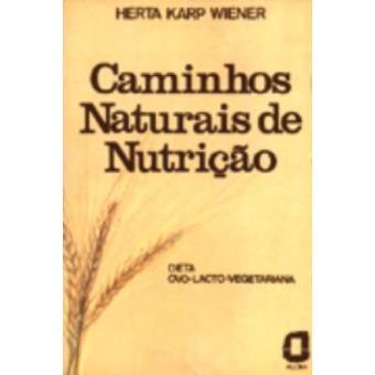 Caminhos Naturais De Nutrição - 1