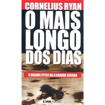 O Mais Longo Dos Dias - Coleção L&Pm Pocket - 1