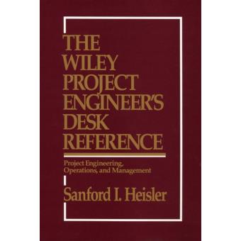 The Wiley Project Engineer's Desk Reference - Hardback - 1994 - 1