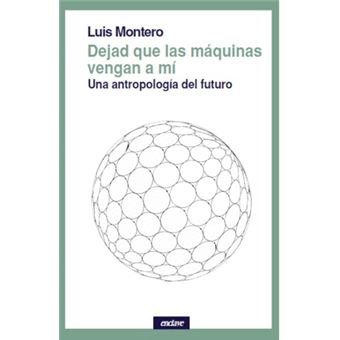 Dejad Que Las Máquinas Vengan A Mi - 1