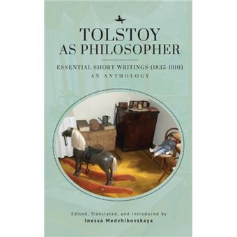 Tolstoy As Philosopher. Essential Short Writings - 1