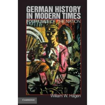 German History in Modern Times - Four Lives of the Nation - Paperback - 2012 - 1