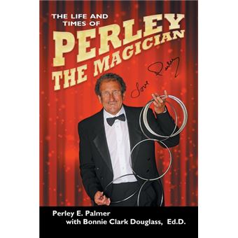 The Life And Times Of Perley The Magician - 1
