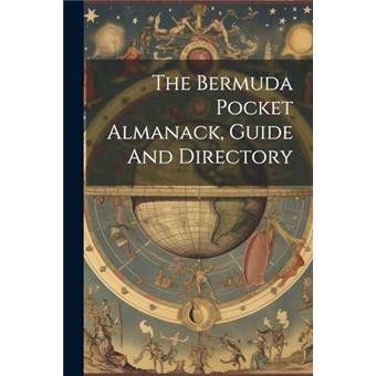 The Bermuda Pocket Almanack Guide And Directory - 1