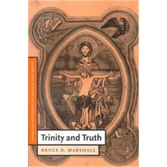Trinity And Truth, Cambridge Studies In Christian Doctrine, 3 - 1